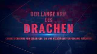 Der lange Arm des Drachen: Ein neuer Film von Bitter Winter